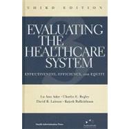 Evaluating the Healthcare System: Effectiveness, Efficiency, and Equity