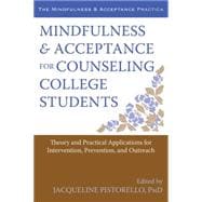 Mindfulness & Acceptance for Counseling College Students