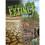 Why Plants Become Extinct