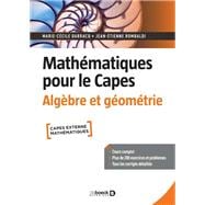 Mathématiques pour le Capes. Algèbre et géométrie