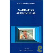 Narrativa Audiovisual / Audiovisual Narrative