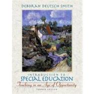 Introduction to Special Education : Teaching in an Age of Opportunity