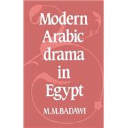 Modern Arabic Drama in Egypt