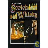 Let's Collect Scotch Whiskey