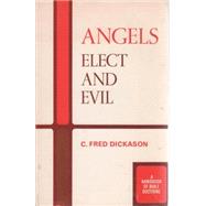 Angels : Elect and Evil