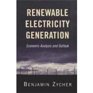 Renewable Electricity Generation Economic Analysis and Outlook