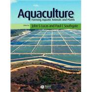 Aquaculture : Farming Aquatic Animals and Plants