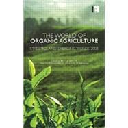 The World of Organic Agriculture: Statistics and Emerging Trends 2008