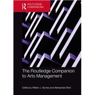 The Routledge Companion to Arts Management,9781138492226