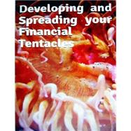 Developing and Spreading Your Financial Tentacles
