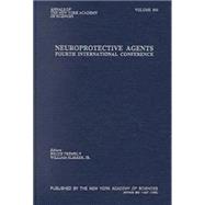 Neuroprotective Agents : Fourth International Conference