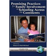 Promising Practices for Family Involvement in Schooling Across the Continents
