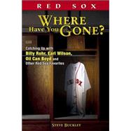 Red Sox : Where Have You Gone?