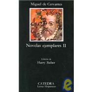 Novelas Ejemplares II / Exemplary Novels II