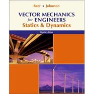 Vector Mechanics for Engineers : Statics and Dynamics