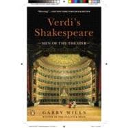 Verdi's Shakespeare : Men of the Theater