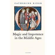 Magic And Impotence in the Middle Ages