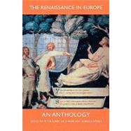 The Renaissance in Europe; An Anthology