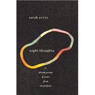 night thoughts 70 dream poems & notes from an analysis