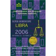 Libra (Super Horoscopes 2006)