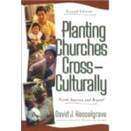 Planting Churches Cross-Culturally : North America and Beyond