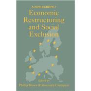 Economic Restructuring And Social Exclusion