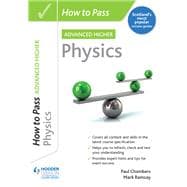 How to Pass Advanced Higher Physics