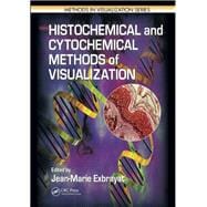 Histochemical and Cytochemical Methods of  Visualization