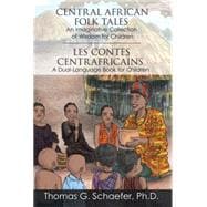 Central African Folk Tales: An Imaginative Collection of Wisdom for Children