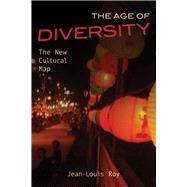 The Age of Diversity The New Cultural Map