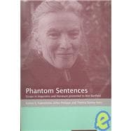 Phantom Sentences : Essays in Linguistics and Literature Presented to Ann Banfield