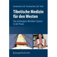 Tibetische Medizin Fur Den Westen
