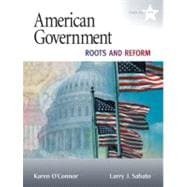 American Government: Roots And Reform, 2009 Edition (Hardcover), 10/E