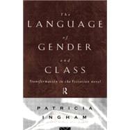 Language of Gender and Class: Transformation in the Victorian Novel