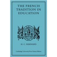 The French Tradition in Education: Ramus to Mme Necker de Saussure