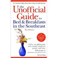 The Unofficial Guide<sup>®</sup> to Bed & Breakfasts in the Southeast , 1st Edition