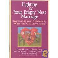 Empty Nesting : Reinventing Your Marriage When the Kids Leave Home
