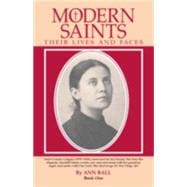 Modern Saints : Their Lives and Faces,9780895552228