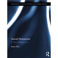 Social Humanism: A New Metaphysics