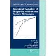 Statistical Evaluation of Diagnostic Performance: Topics in ROC Analysis