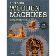 Building Wooden Machines