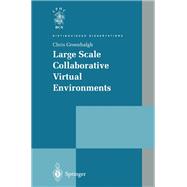 Large Scale Collaborative Virtual Environments