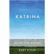 Katrina After the Flood