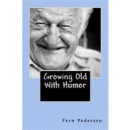Growing Old With Humor