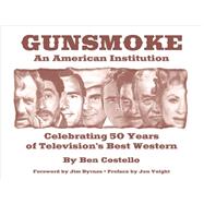 Gunsmoke: An American Institution