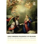 Early Modern Philosophy of Religion: The History of Western Philosophy of Religion, volume 3