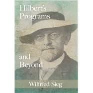 Hilbert's Programs and Beyond