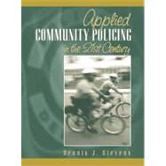 Applied Community Policing in the 21st Century