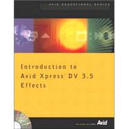 Introduction to Avid Xpress Dv 3.5 Effects