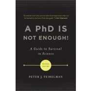 A PhD Is Not Enough!,9780465022229